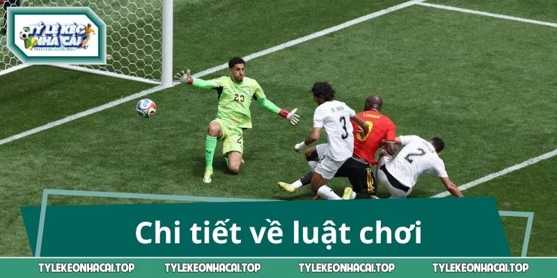 Chi tiết về luật chơi